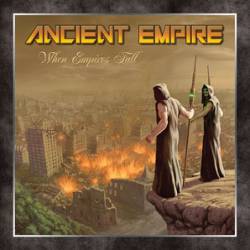 Ancient Empire : When Empires Fall